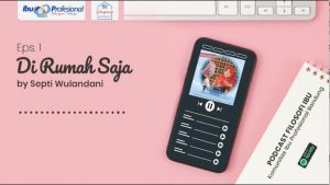 Review Podcast Filosofi Ibu Komunitas Ibu professional