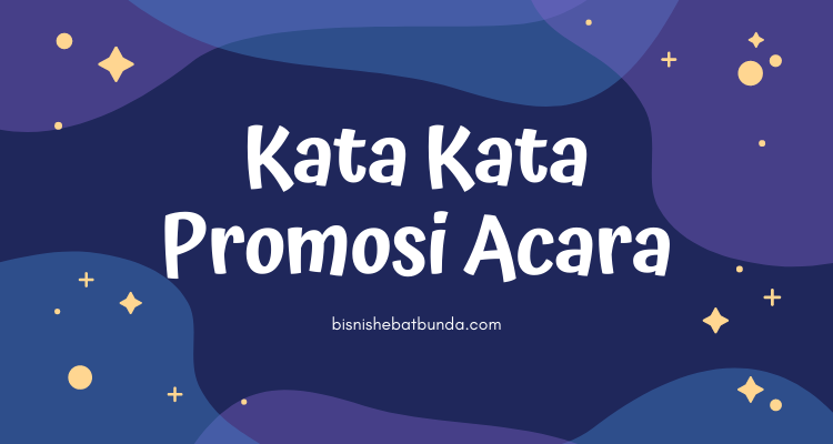 kata kata promosi acara