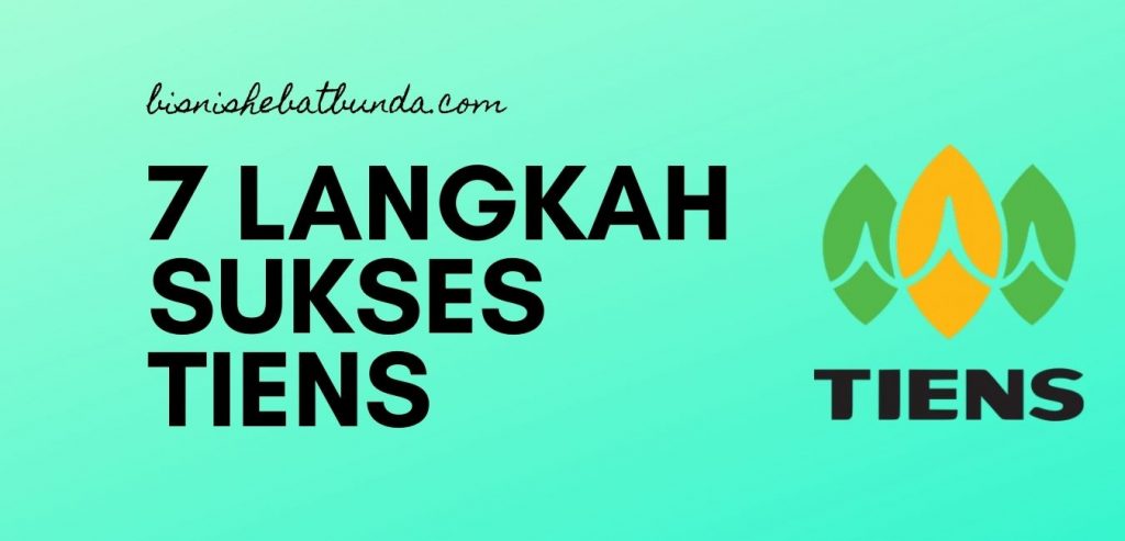 7 langkah sukses tiens