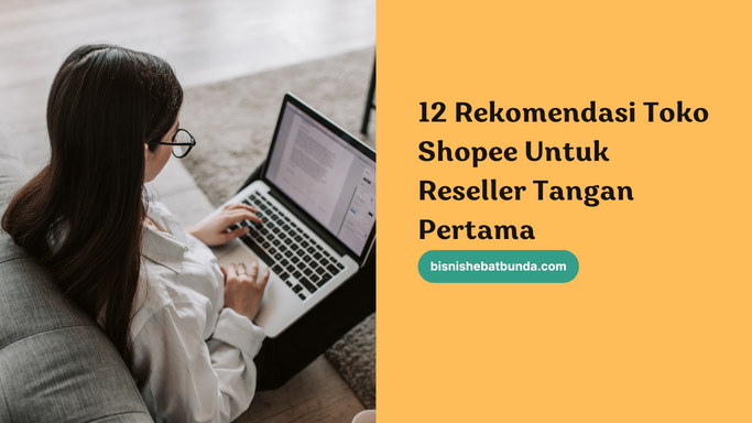 rekomendasi toko shopee untuk reseller
