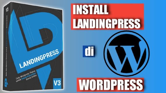 Cara Mudah Install Landingpress di WordPress