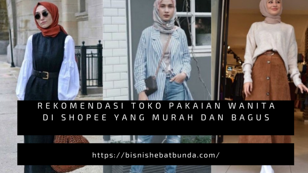 rekomendasi toko pakaian wanita di shopee