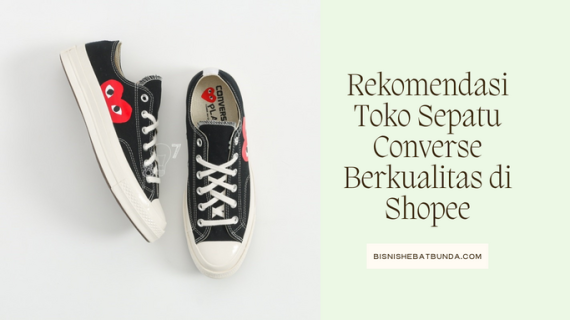8 Rekomendasi Toko Sepatu Converse Berkualitas di Shopee