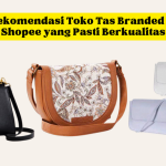 Rekomendasi Toko Tas Branded di Shopee yang Pasti Berkualitas