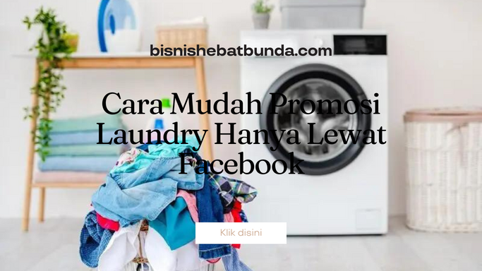 cara promosi laundry lewat facebook