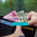 300 ribu buat usaha apa ya