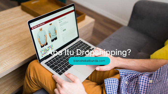 Apa Itu Dropshipping