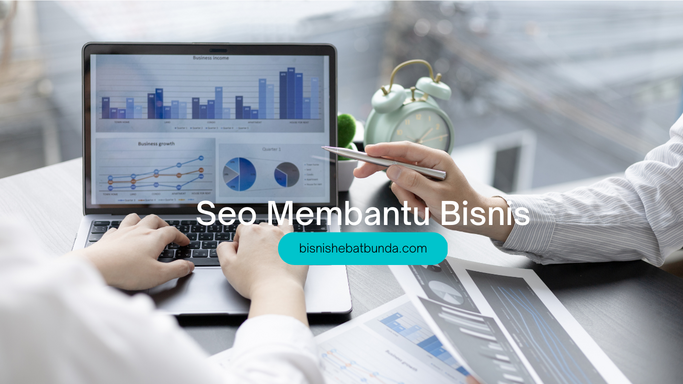 Bagaimana Seo Dapat Membantu Bisnis Mendapatkan Pembeli