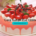 Cara Jualan Kue Online