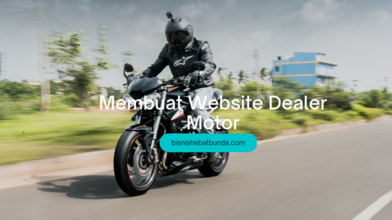 Membuat Website Dealer Motor: 7 Langkah Sederhana
