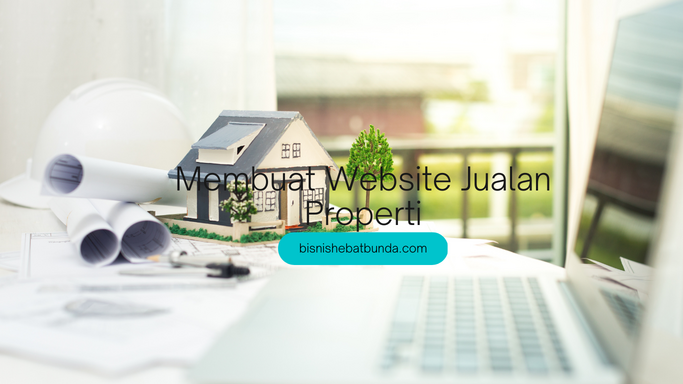 Membuat Website Jualan Properti