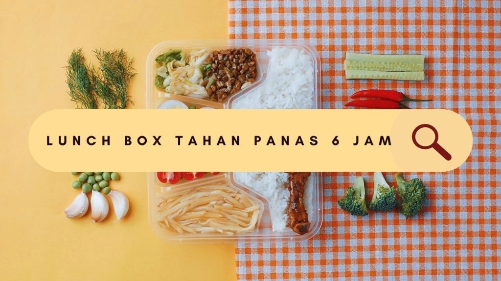 lunch box tahan panas 6 jam