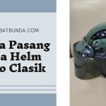 Cara Pasang Kaca Helm Bogo Clasik