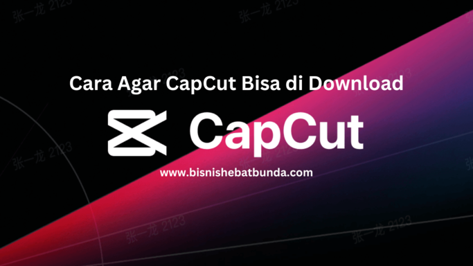 Cara Agar CapCut Bisa di Download Solusi Instalasi dari Play Store