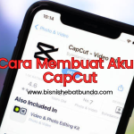 Cara Membuat Akun CapCut